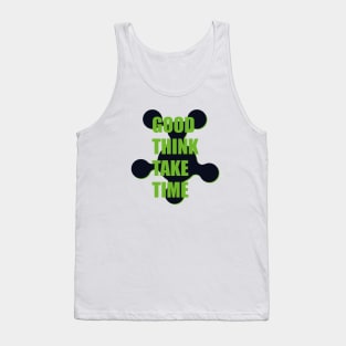 Good Think Take Time Tank Top